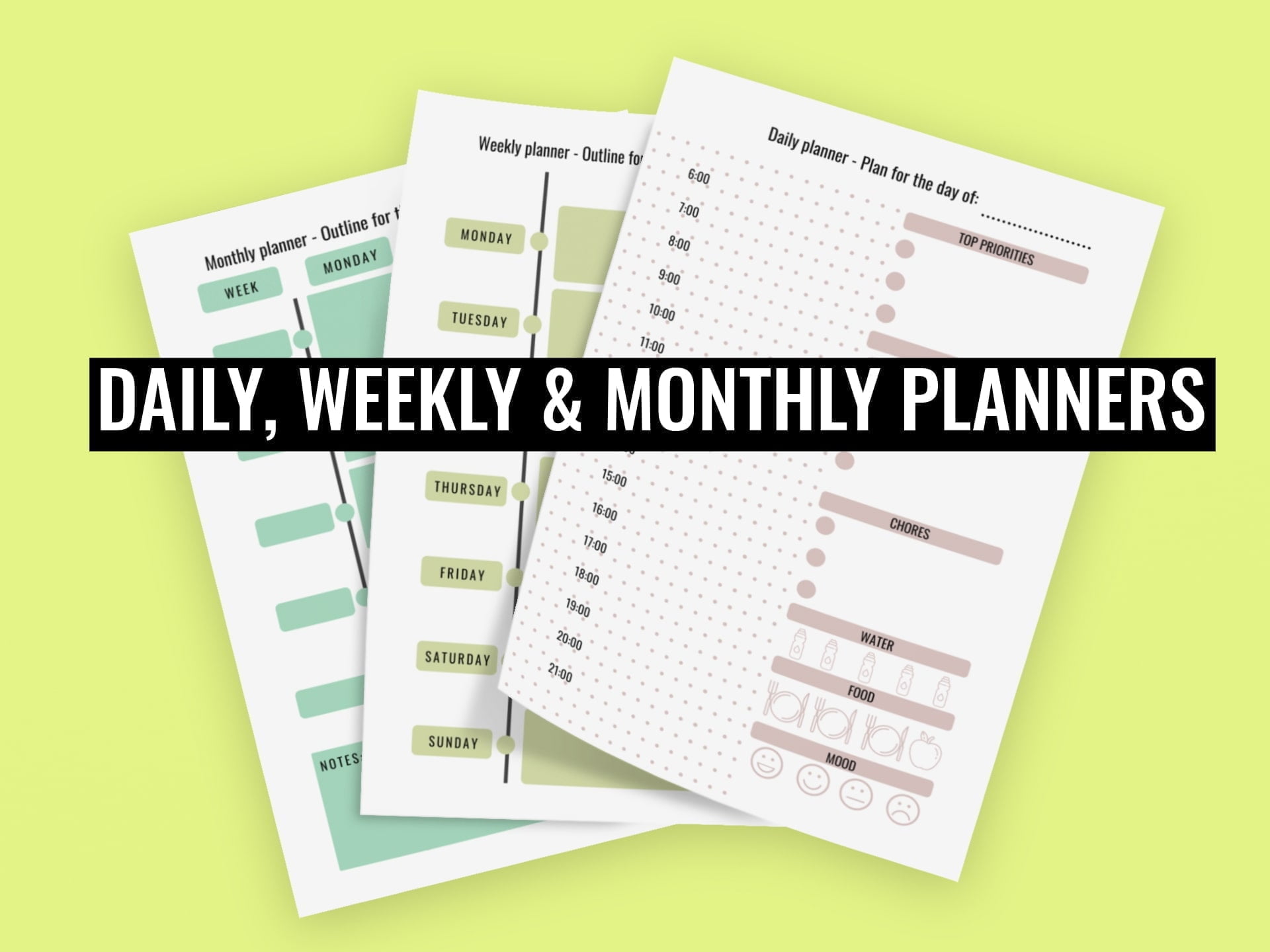 DAILY WEEKLY AND MONTHLY PLANNERS