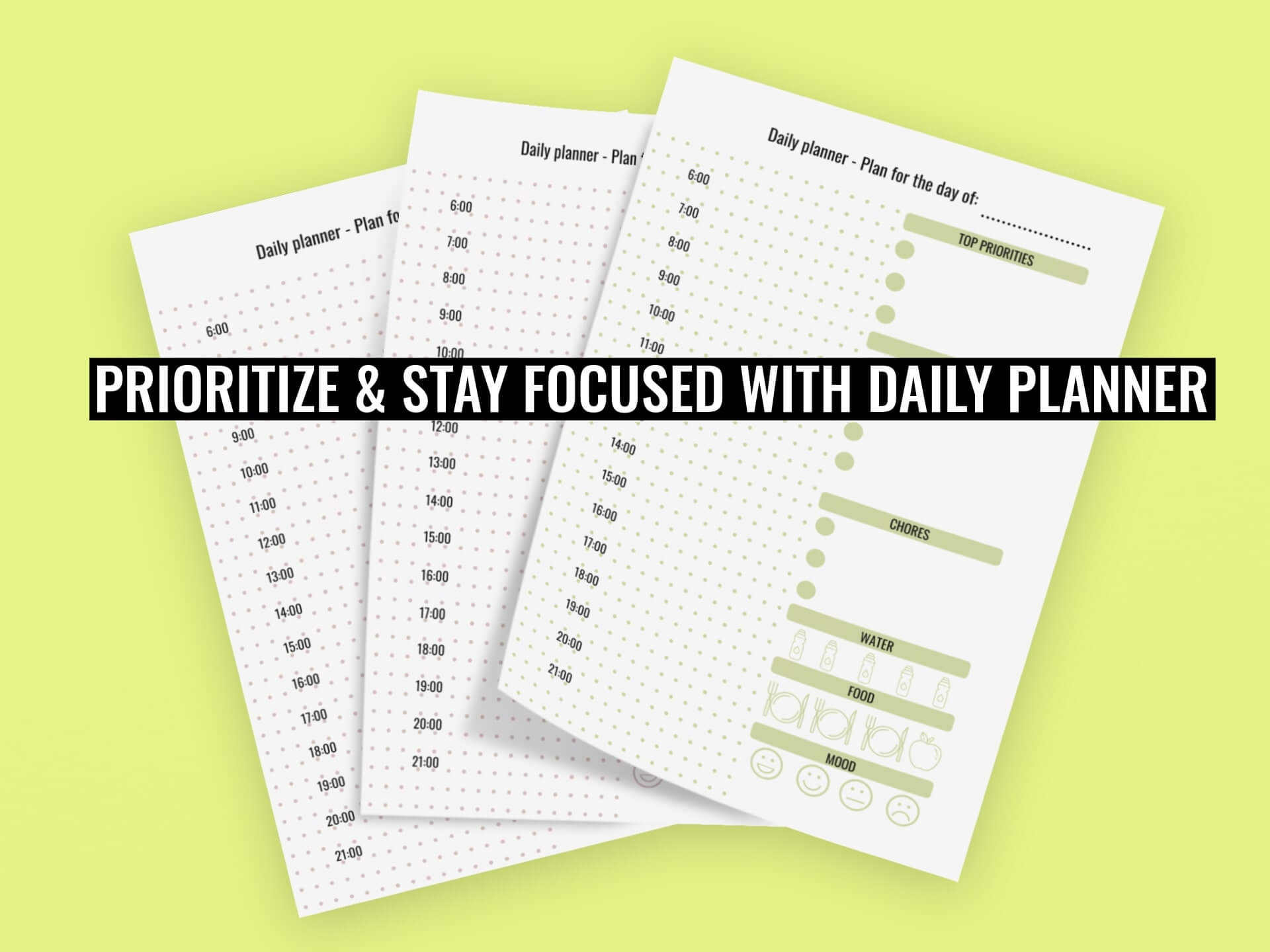 Prioritize and stay focused with daily planner and daily schedule